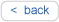 Back (Go to last page viewed)